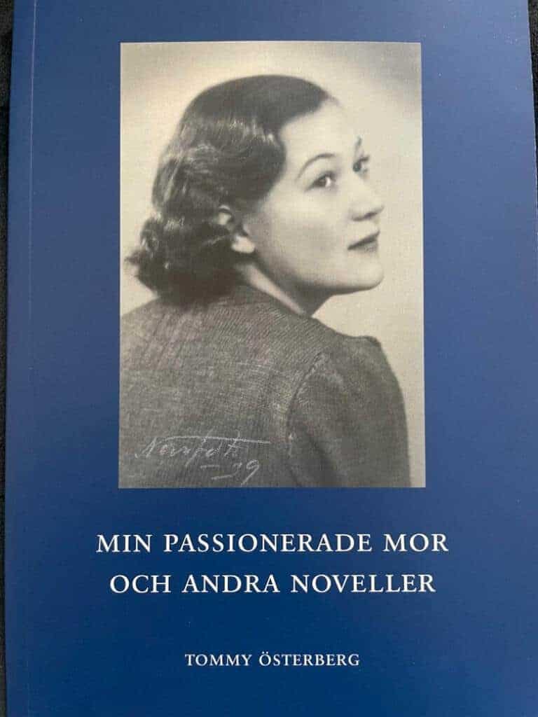 Tommy Österberg : Min passionerade mor och andra noveller