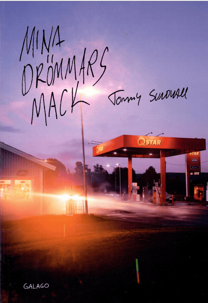 Tommy Sundvall : Mina drömmars mack