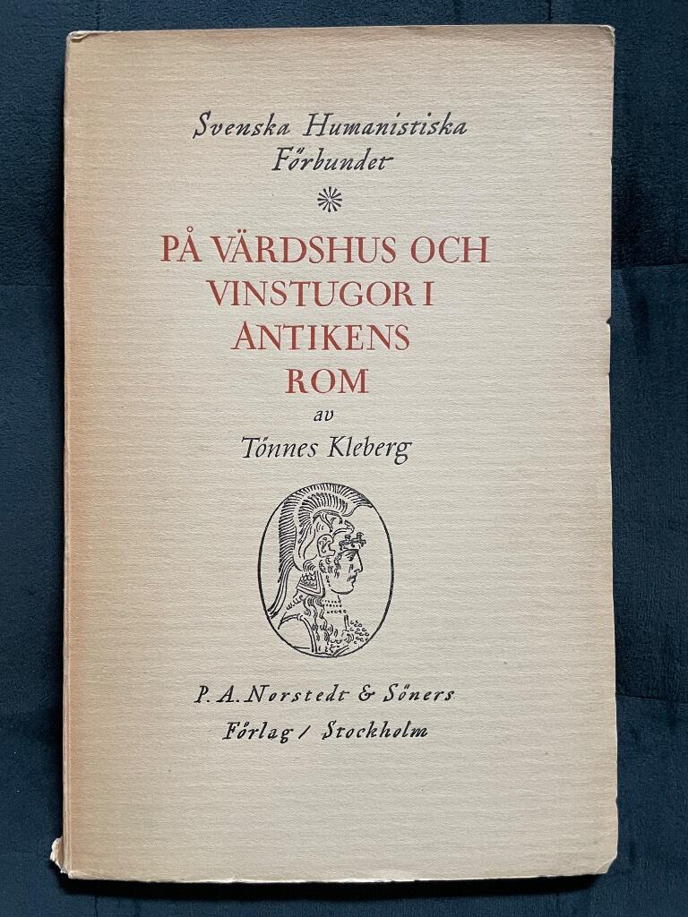 Tönnes Kleberg : På Världshus och vinstugor i Antikens Rom