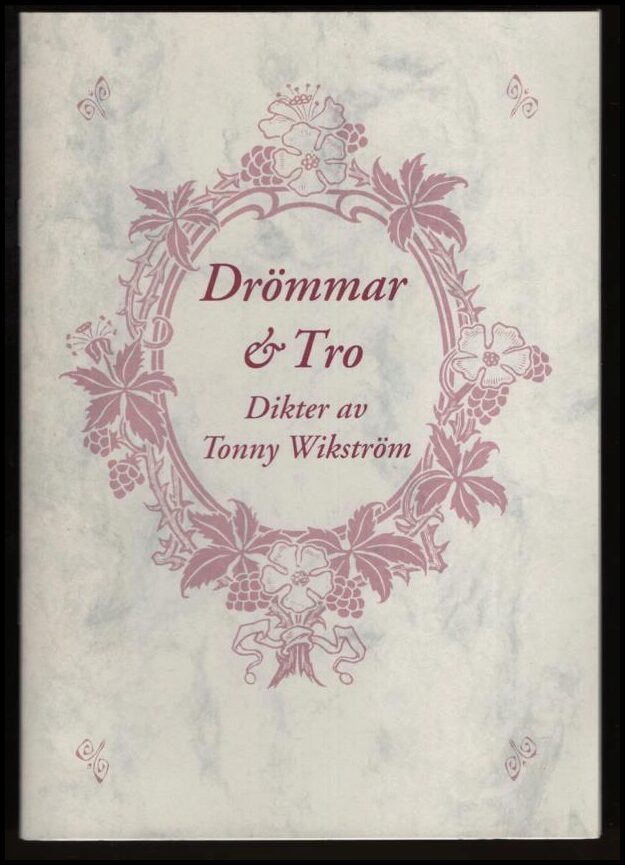 Tonny Wikström : Drömmar & tro