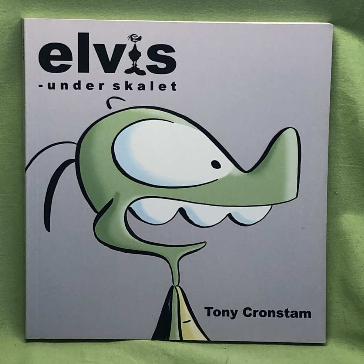 Tony Cronstam : Elvis - under skalet
