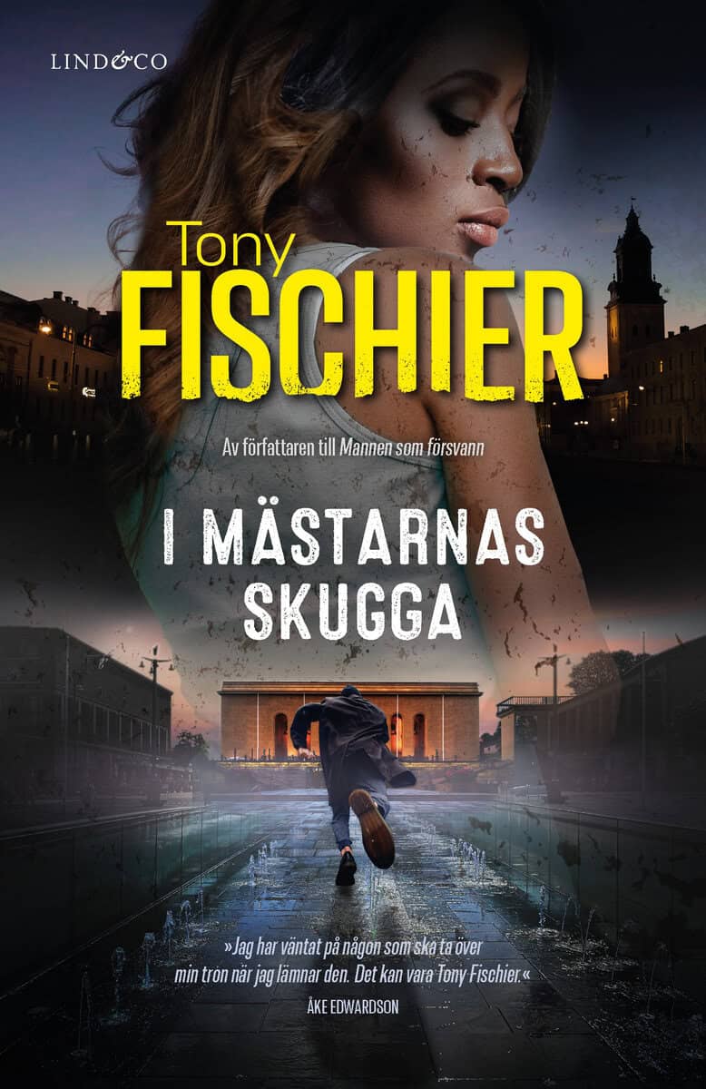 Tony Fischier : I mästarnas skugga