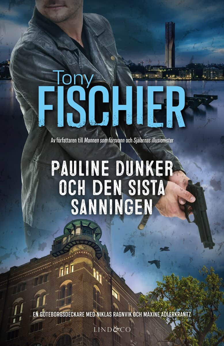 Tony Fischier : Pauline Dunker och den sista sanningen