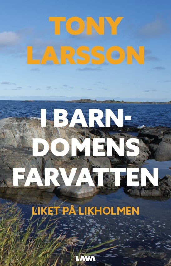 Tony Larsson : I barndomens farvatten
