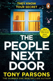 Tony Parsons : THE PEOPLE NEXT DOOR