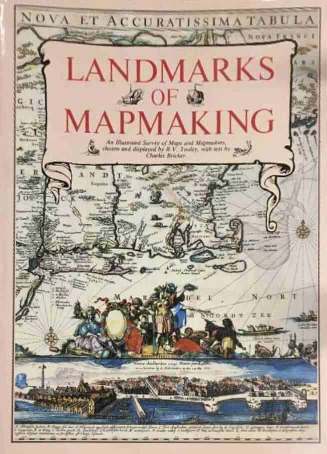 Tooley, R. V. 1898-1986 ; Bricker, Charles : Landmarks of mapmaking