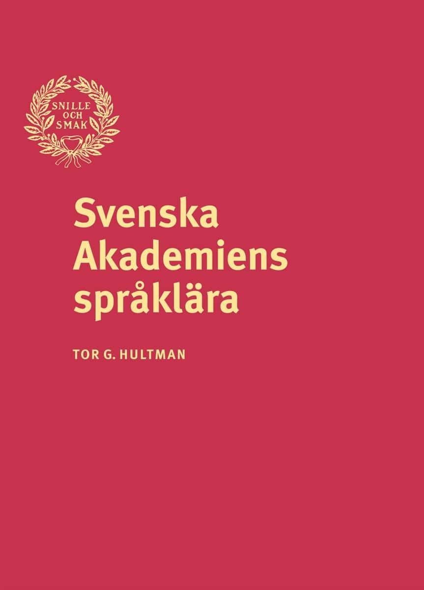 Tor G. Hultman : Svenska Akademiens språklära