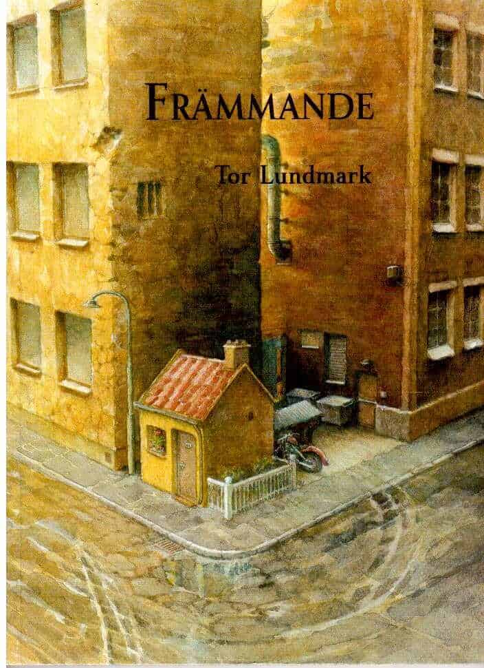 Tor Lundmark : Främmande