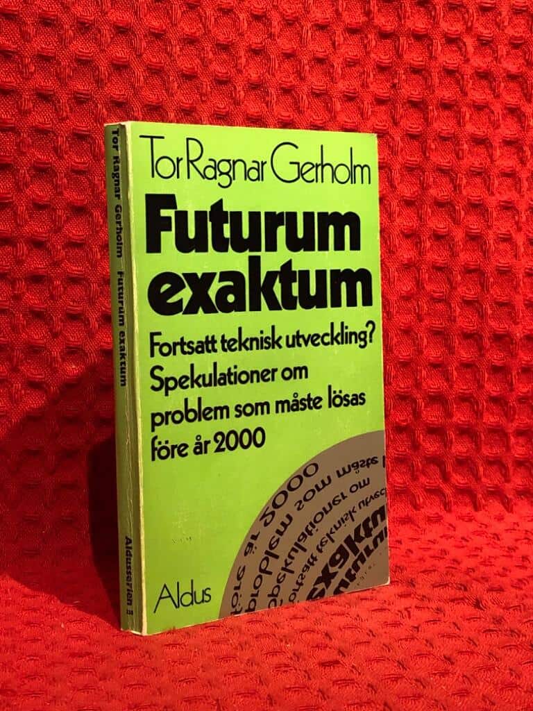 Tor Ragnar Gerholm : Futurum exaktum