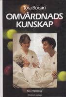 Tora Borsiin : Omvårdnadskunskap
