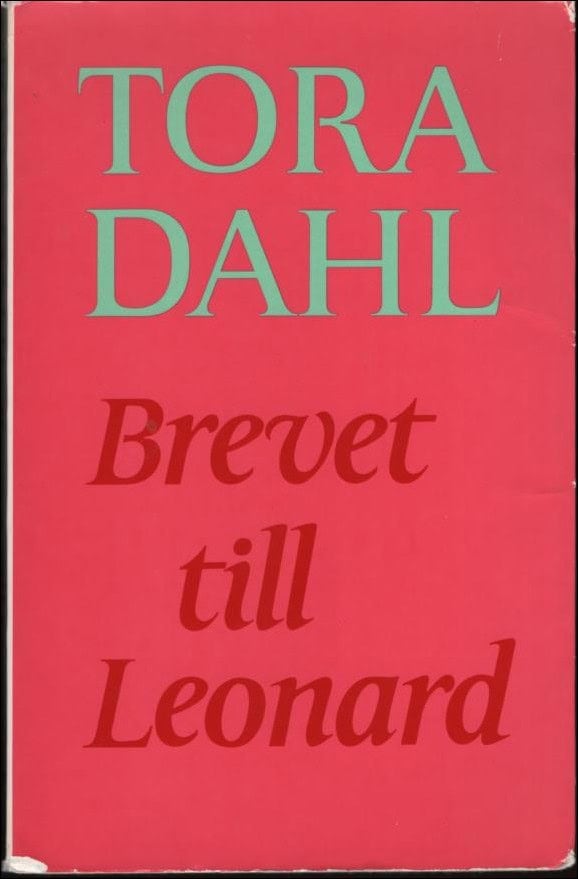 Tora Dahl : Brevet till Leonard