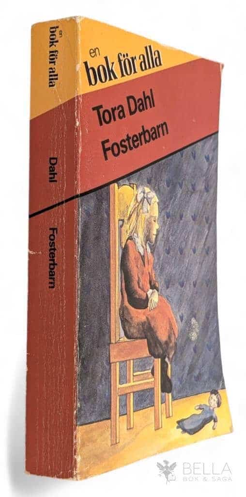Tora Dahl : Fosterbarn - Gunborg - Bok 1