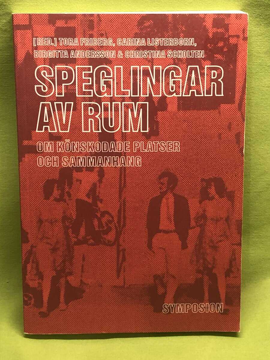 Tora Friberg : Speglingar av rum
