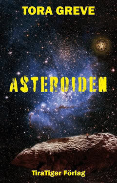 Tora Greve : Asteroiden