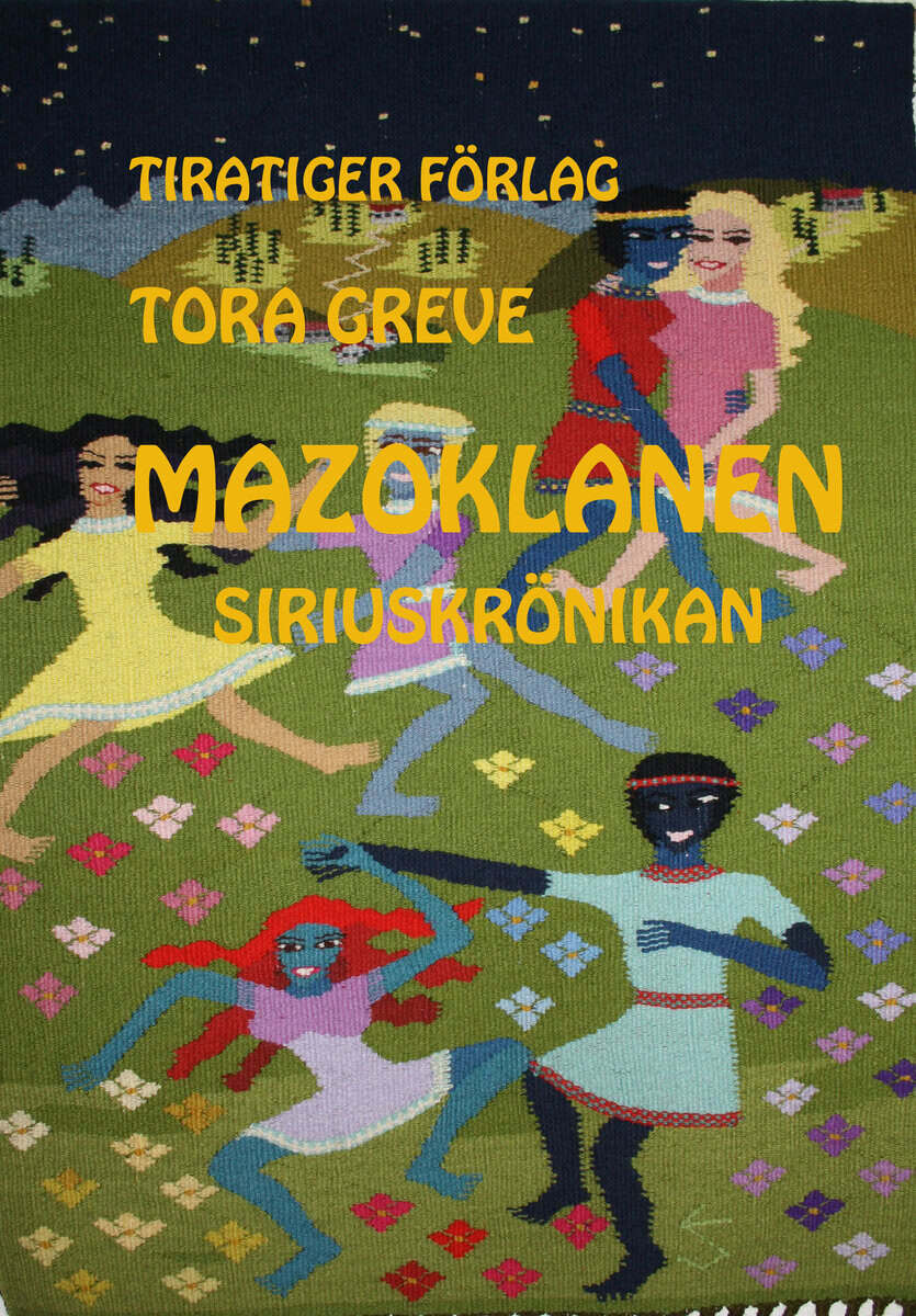 Tora Greve : Mazoklanen