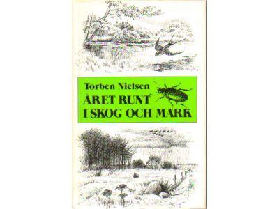 Torben Nielsen : Året runt i skog och mark