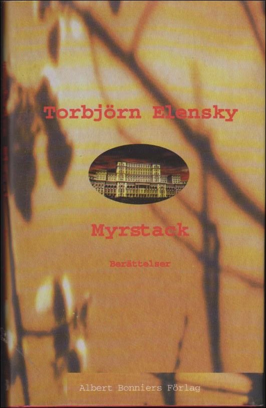 Torbjörn Elensky : Myrstack