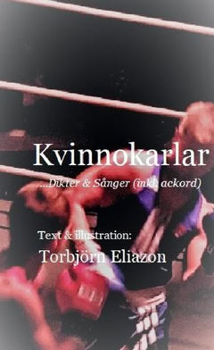 Torbjörn Eliazon : Kvinnokarlar