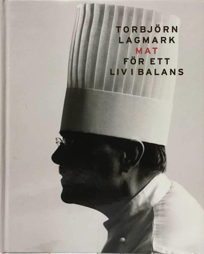Torbjörn Lagmark : Mat för ett liv i balans