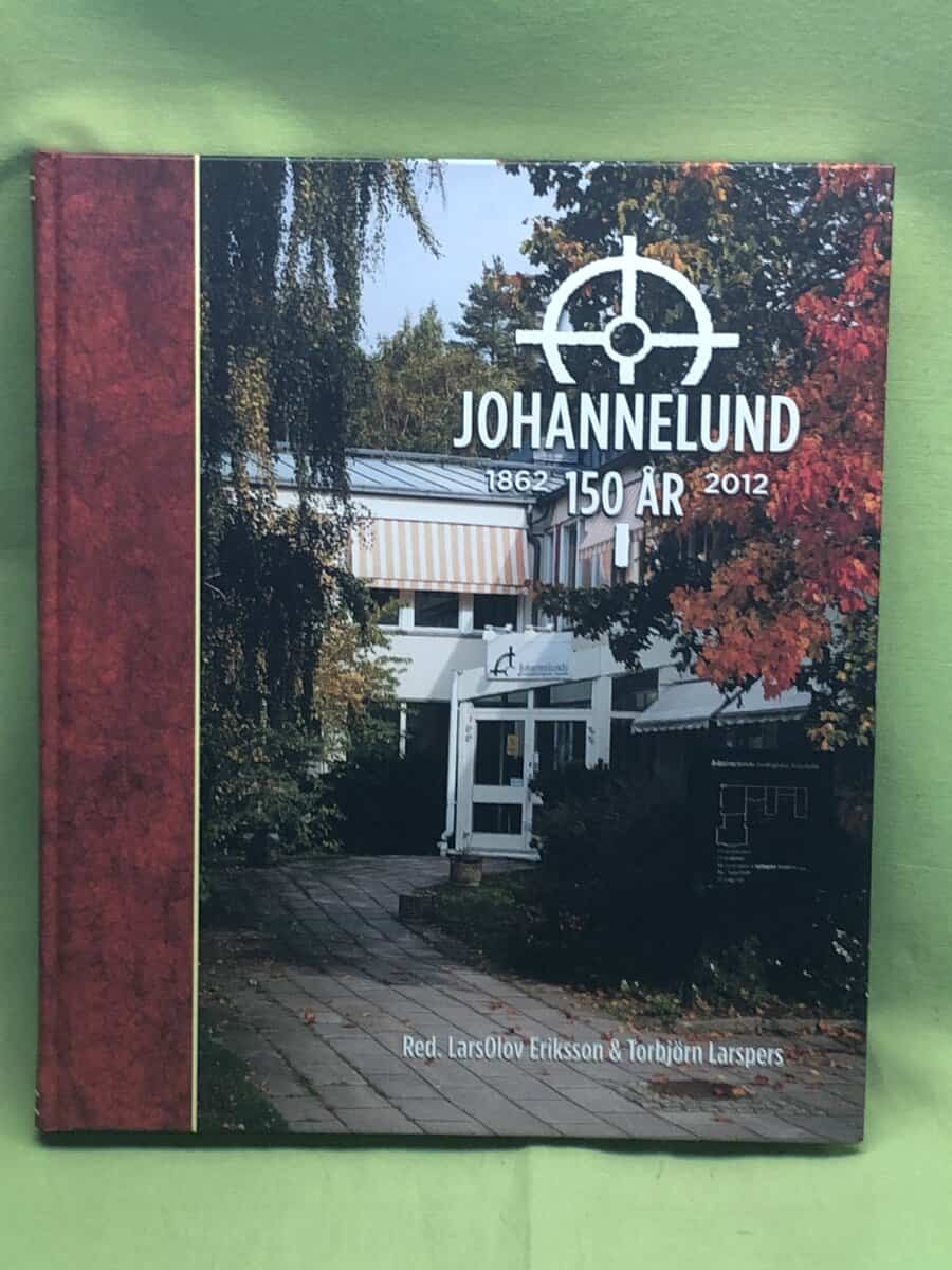 Torbjörn Larspers LarsOlov Eriksson : Johannelund 150 år