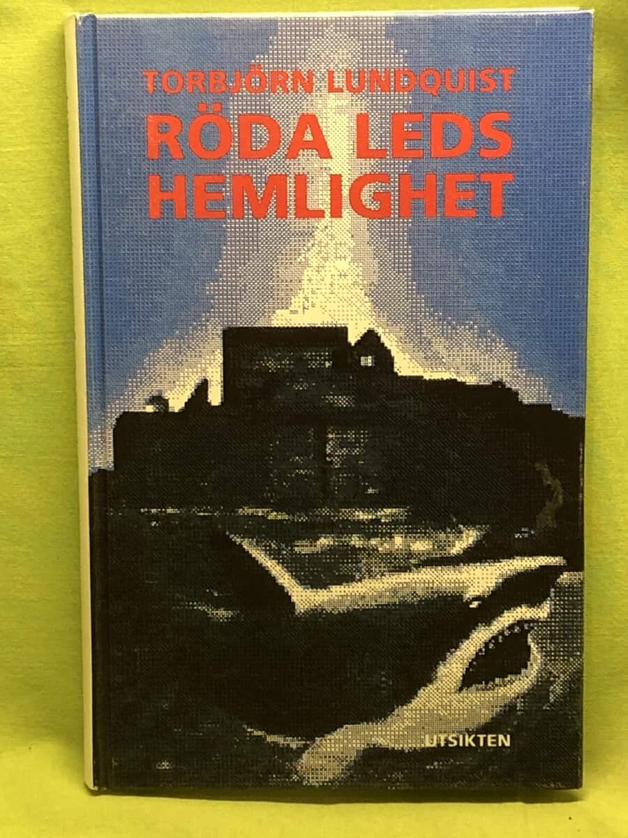 Torbjörn Lundquist : Röda leds hemlighet