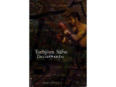 Torbjörn Säfve : Druidparken