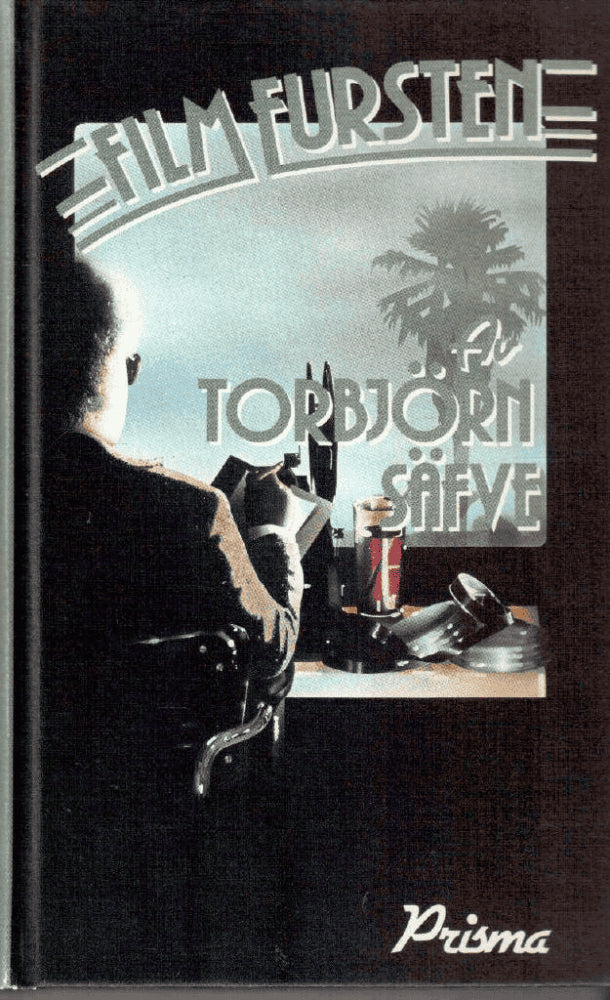 Torbjörn Säfve : Filmfursten