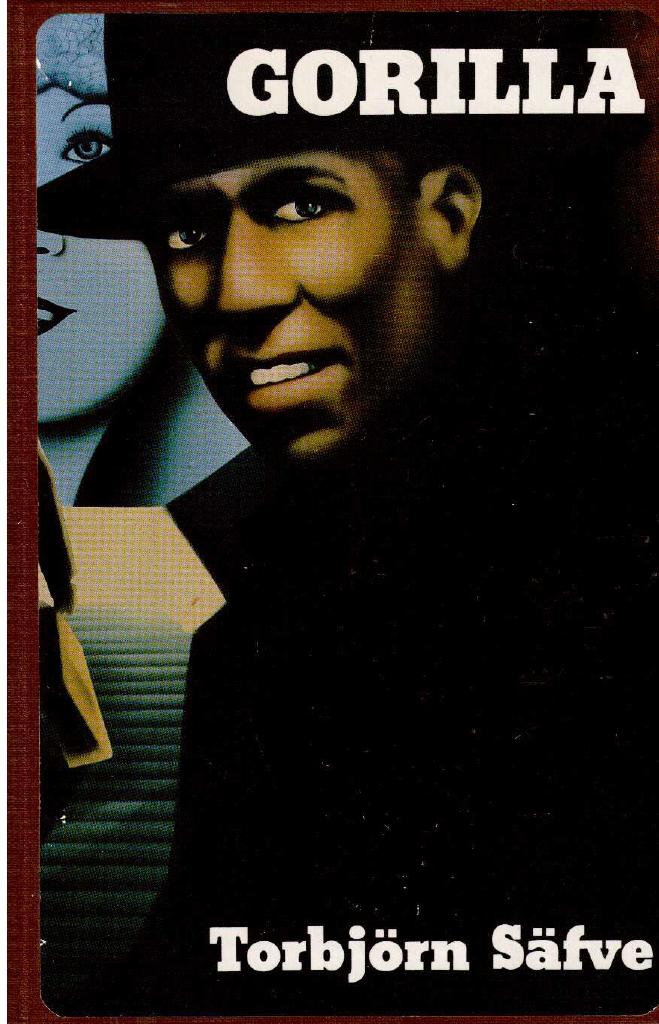 Torbjörn Säfve : Gorilla