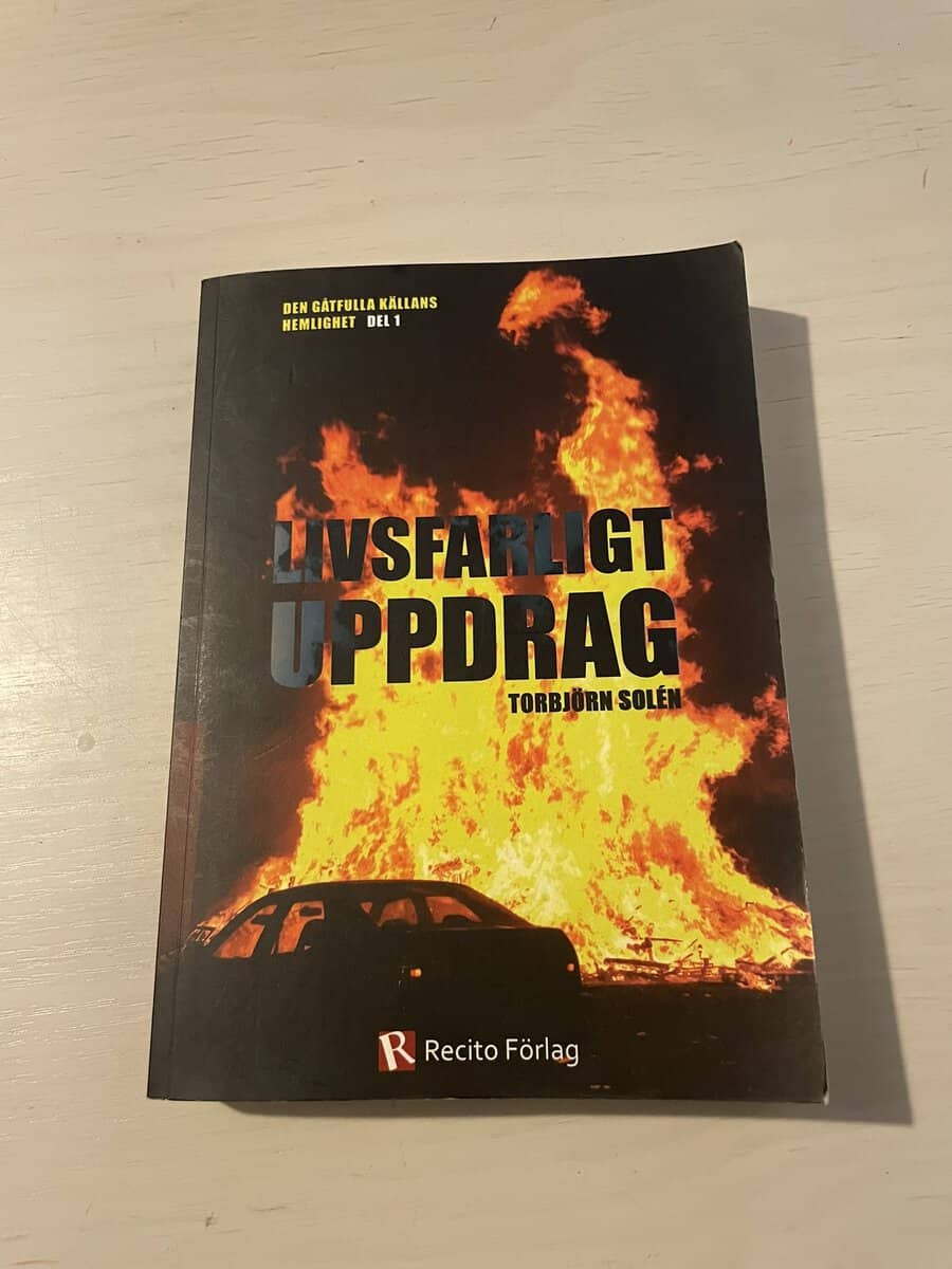 Torbjörn Solén : Livsfarligt uppdrag