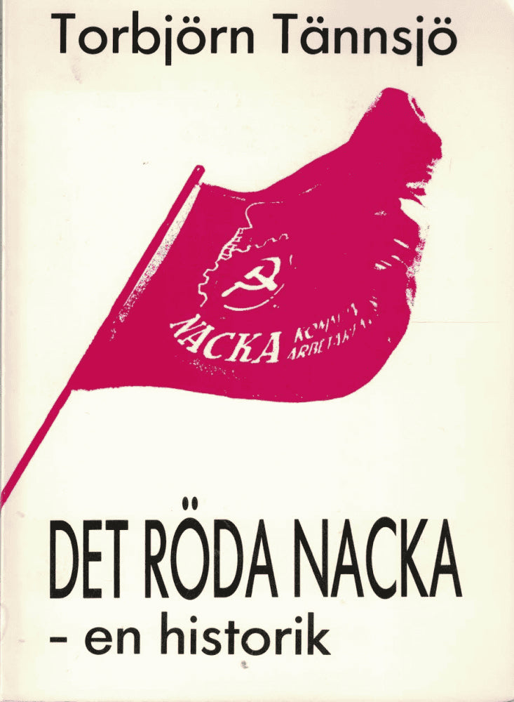 Torbjörn Tännsjö : Det röda Nacka