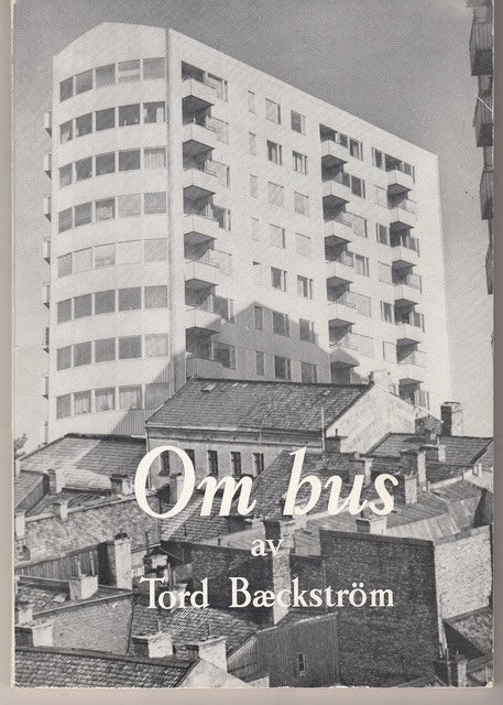 Tord Bæckström : Om hus