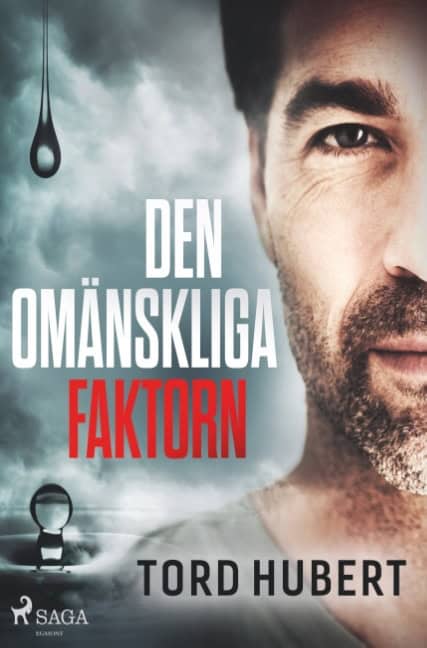 Tord Hubert : Den omänskliga faktorn