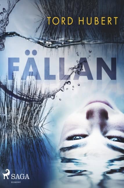 Tord Hubert : Fällan