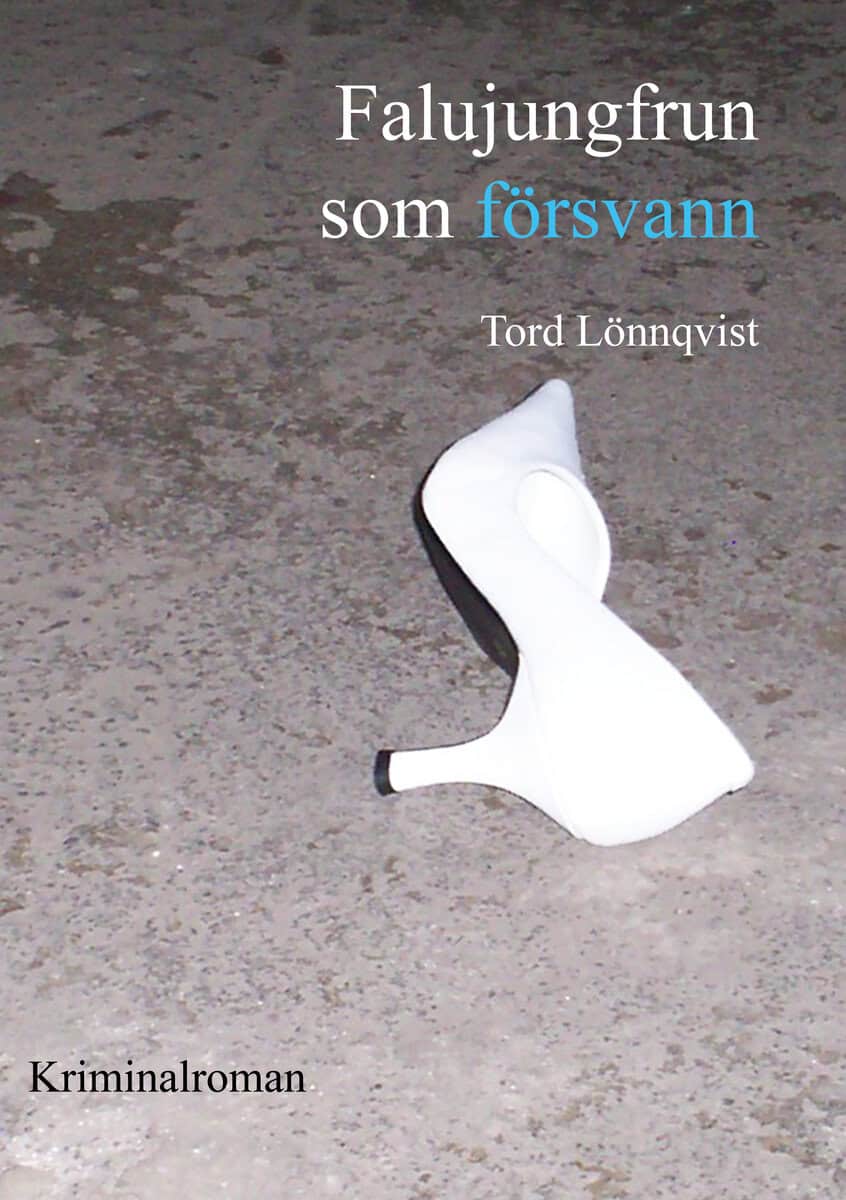 Tord Lönnqvist : Falujungfrun som försvann