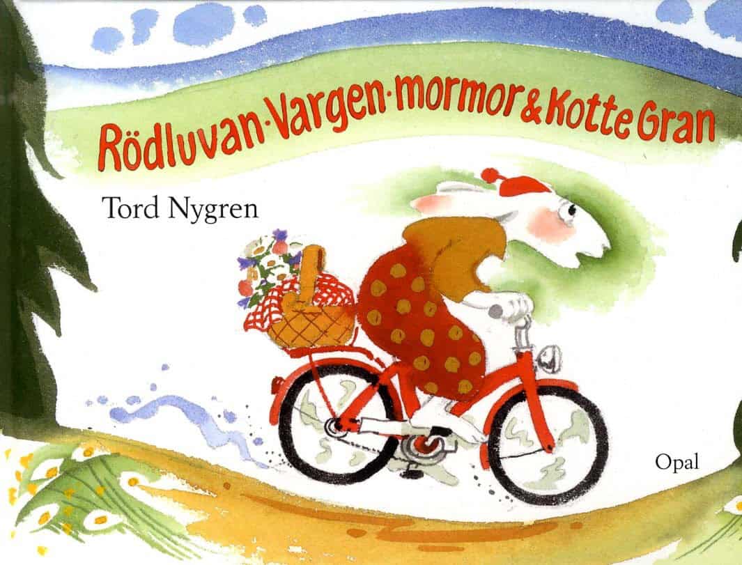 Tord Nygren : Rödluvan, Vargen, mormor och Kotte Gran