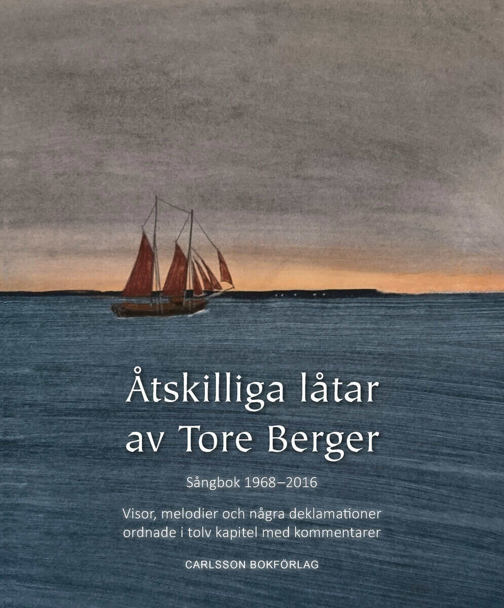 Tore Berger : Åtskilliga låtar av Tore Berger