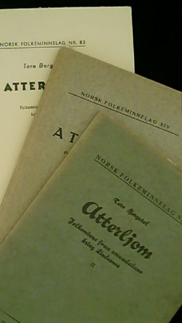 TORE. BERGSTØL : Atterljom, Folkeminne fraa smaadalane kring Lindesnes I-III