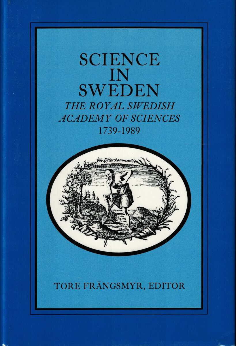 Tore Frängsmyr : Science in Sweden