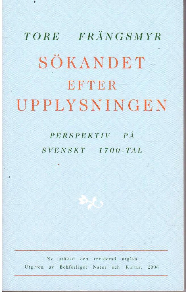 Tore Frängsmyr : Sökandet efter upplysningen. En essä om 1700-talets svenska kulturdebatt