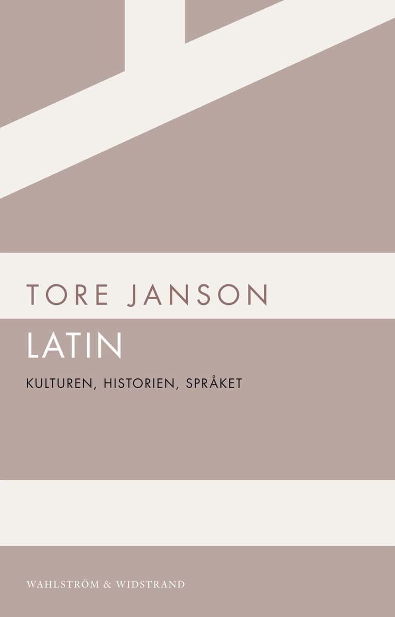 Tore Janson : Latin : kulturen, historien, språket