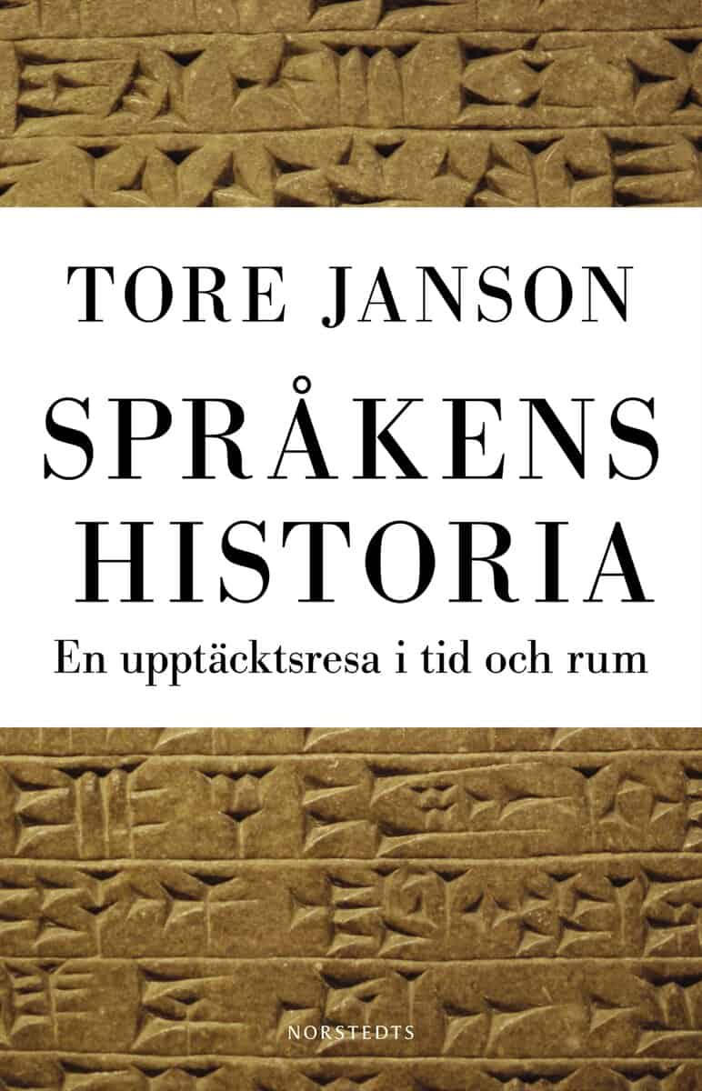 Tore Janson : Språkens historia : en upptäcktsresa i tid och rum