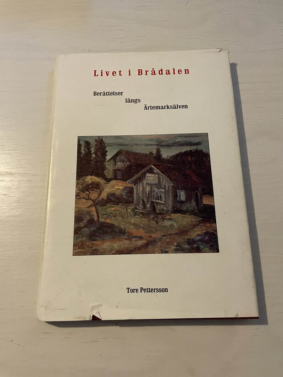 Tore Pettersson : Livet i Brådalen