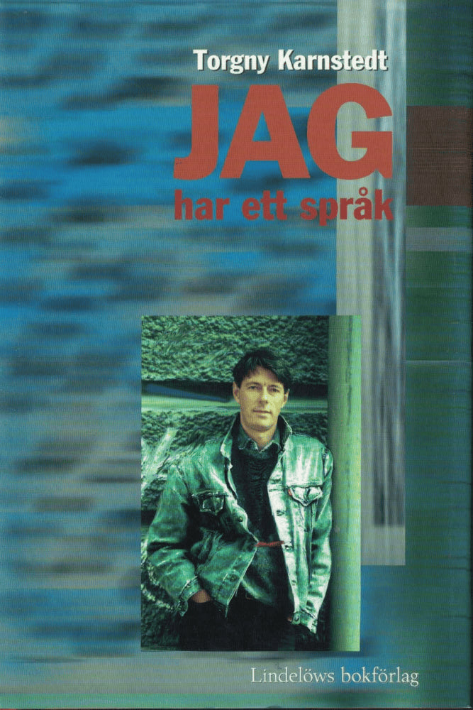 Torgny Karnstedt : Jag har ett språk