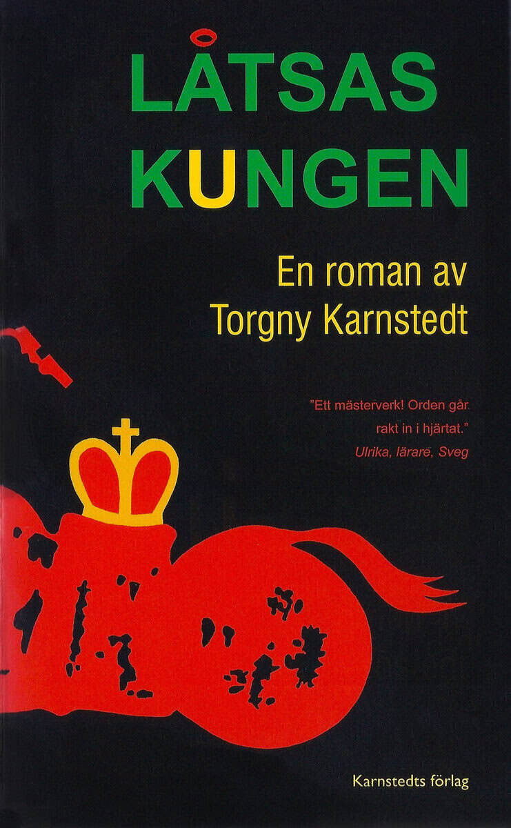 Torgny Karnstedt : Låtsaskungen