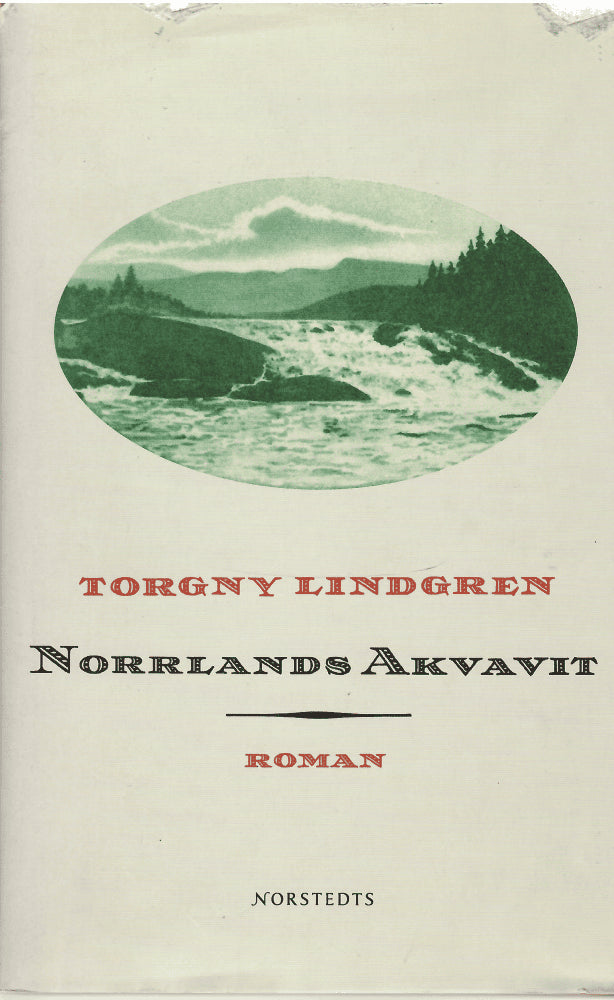 Torgny Lindgren : Norrlands akvavit
