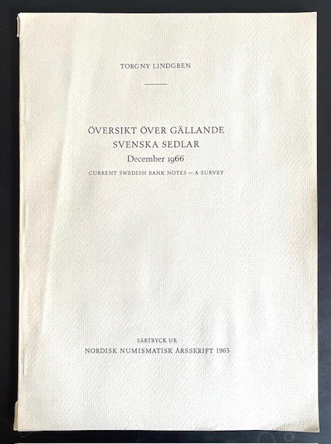 Torgny. Lindgren : Översikt över gällande svenska sedlar