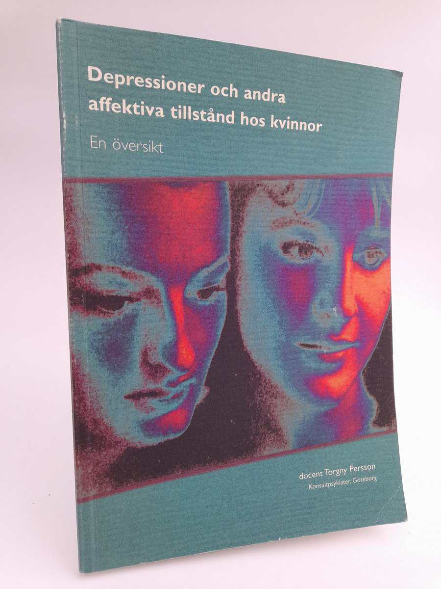 Torgny Persson : Depressioner och andra affektiva tillstånd hos kvinnor