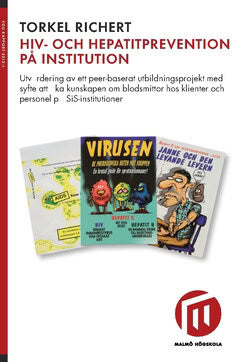 Torkel Richert : Hiv- och hepatitprevention på institution