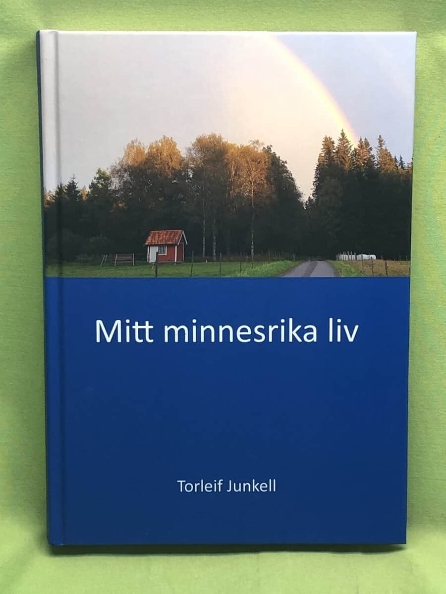 Torleif Junkell : Mitt minnesrika liv