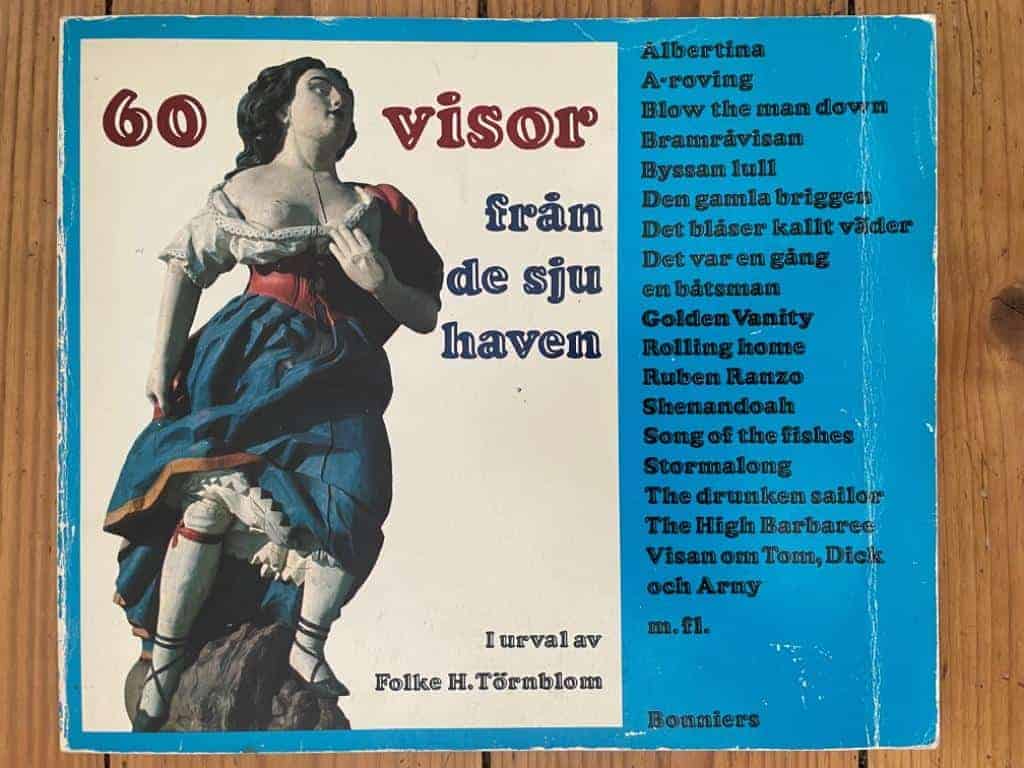 Törnblom, Folke H. ; Martinsson, Bertil : 60 visor från de sju haven [Musiktryck]